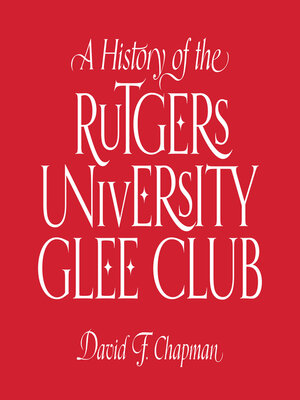 cover image of A History of the Rutgers University Glee Club